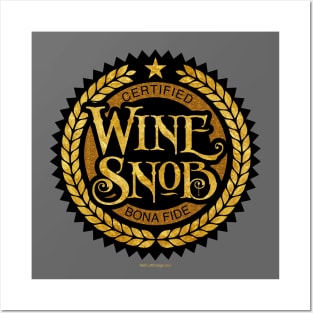 Wine Snob - funny wine drinking Posters and Art